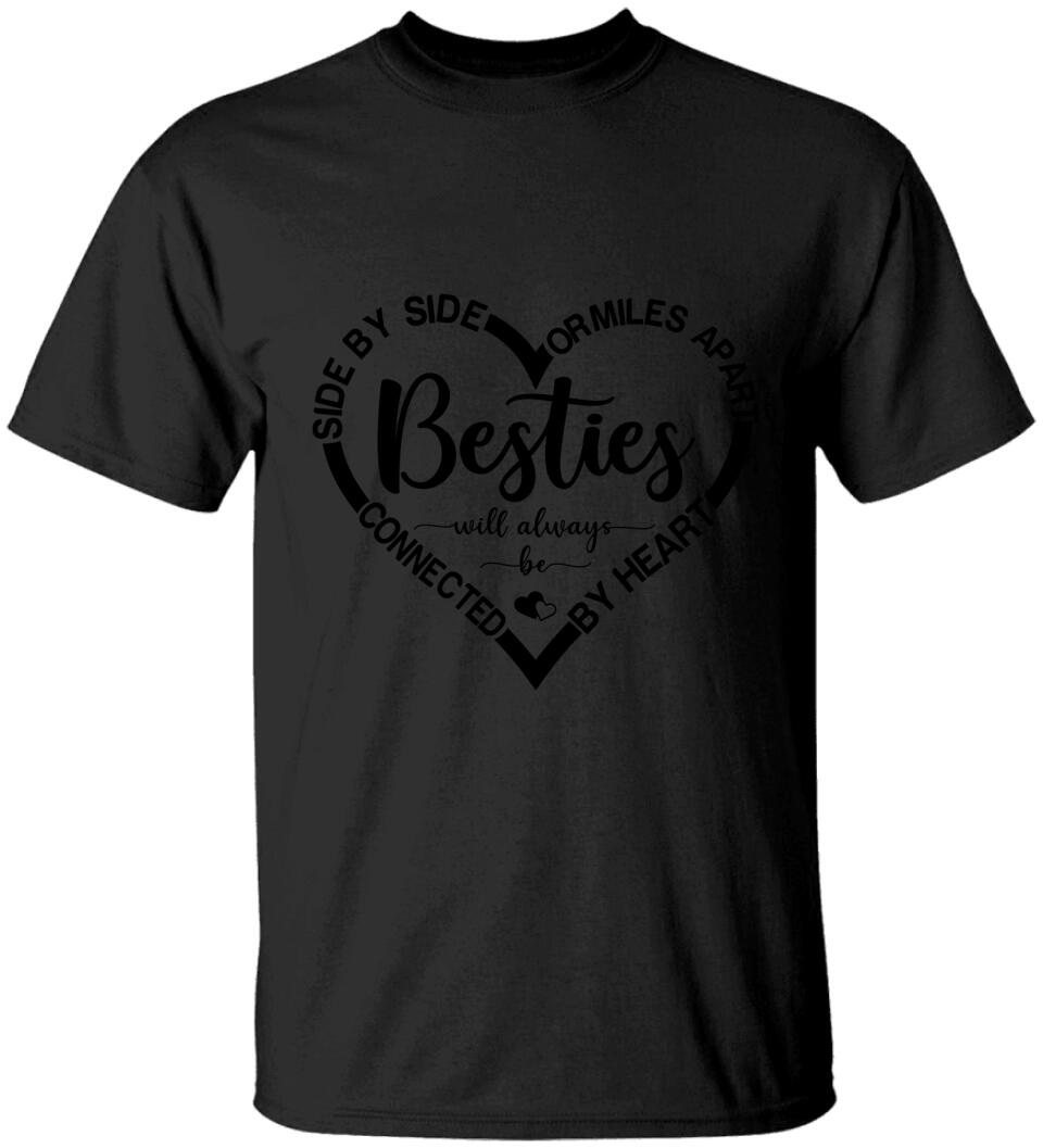 Side By Side Or Miles Apart Gift For Bestie Personalized T-shirt
