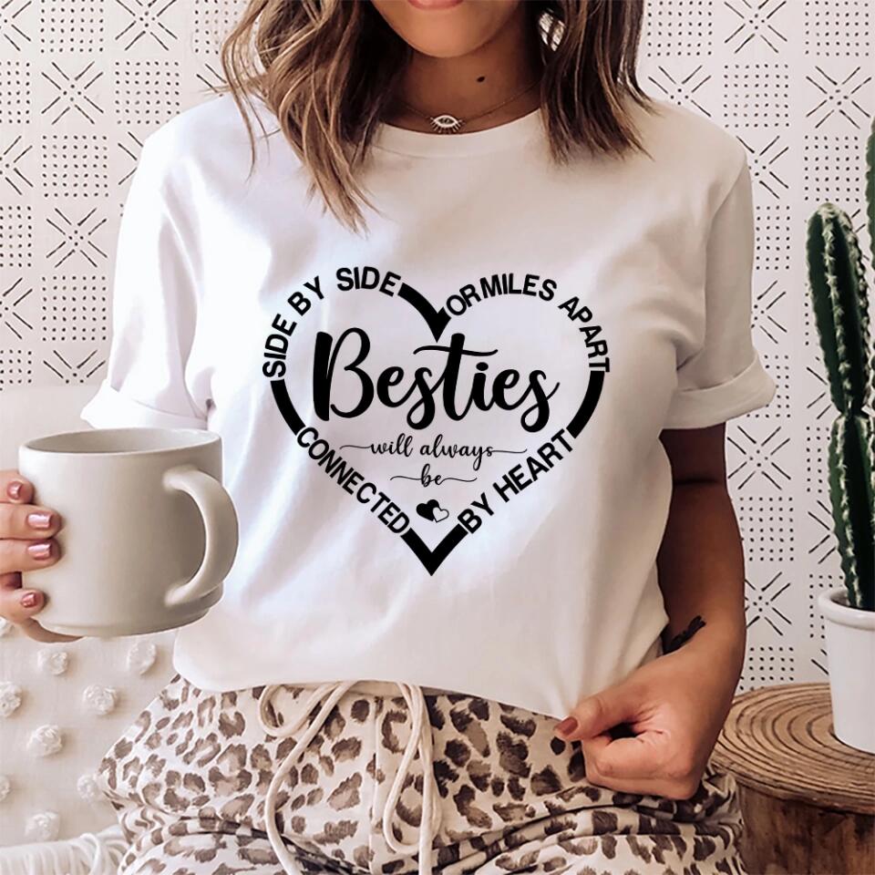 Side By Side Or Miles Apart Gift For Bestie Personalized T-shirt