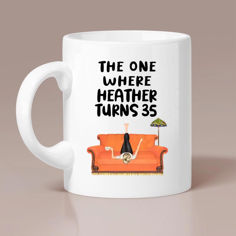 The One Where Turn to 35 - Personalized White Mug - 35th Birthday Gift