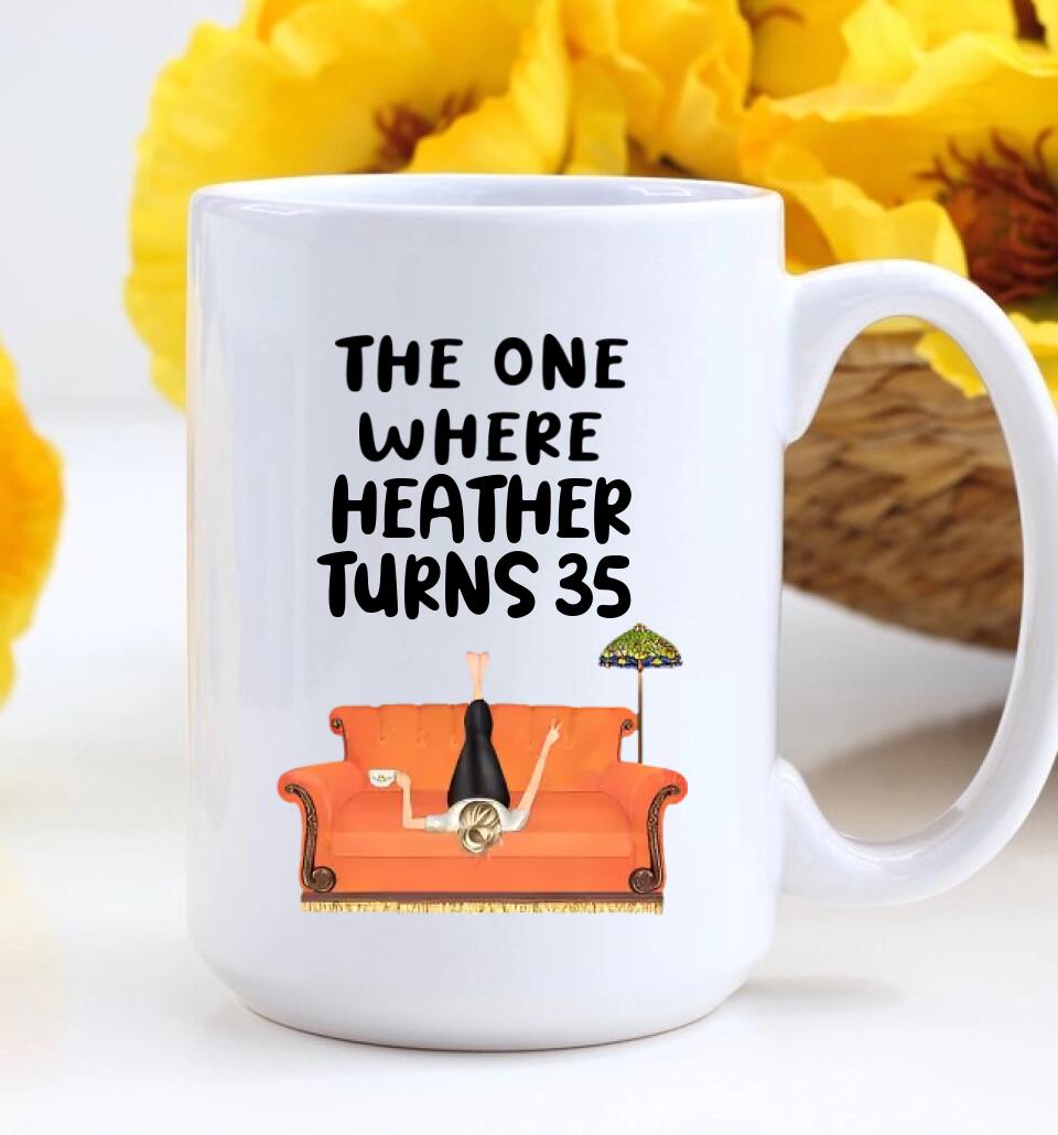 The One Where Turn to 35 - Personalized White Mug - 35th Birthday Gift