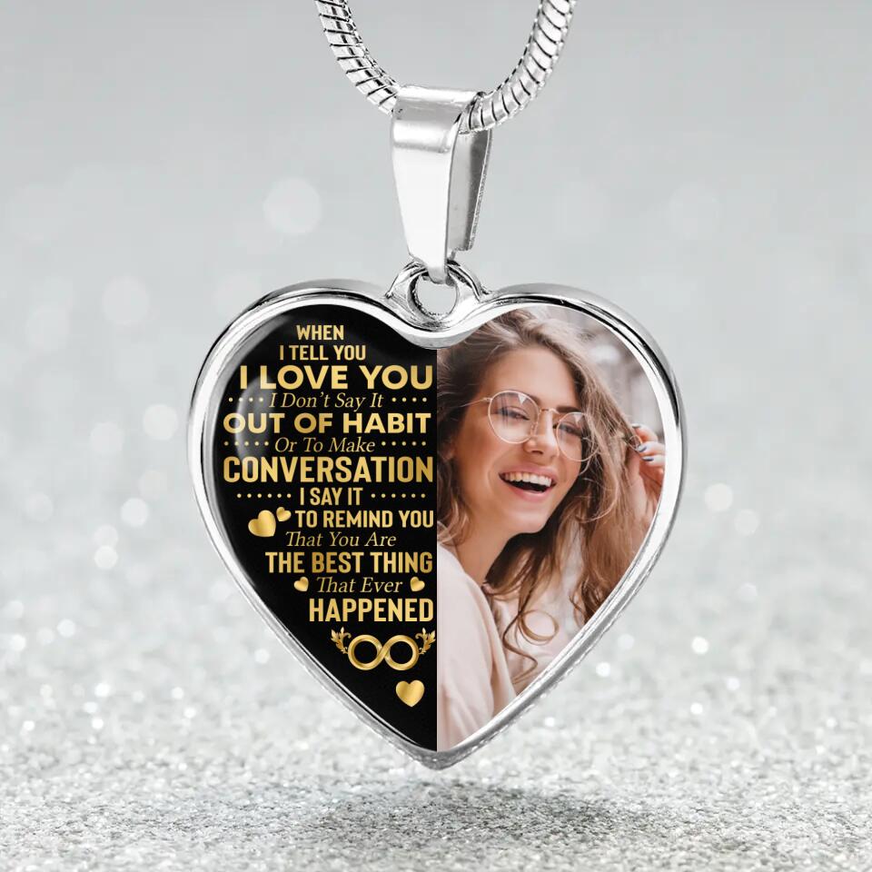 When I Tell You I Love You Personalized Heart Necklace