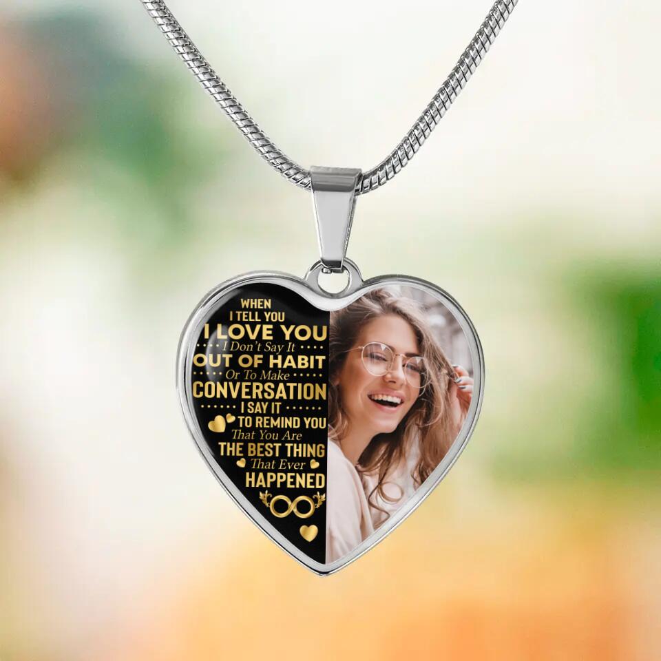 When I Tell You I Love You Personalized Heart Necklace