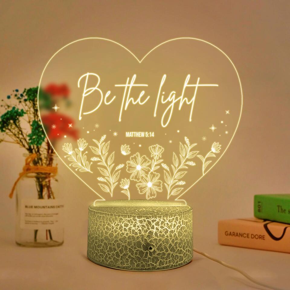Be the Light Matthew Christian Quote 3D Led Light
