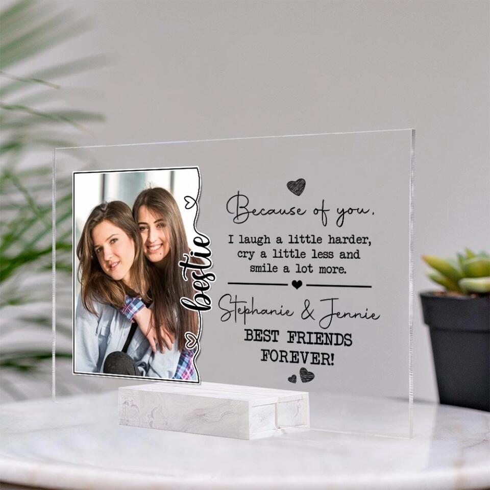 Because Of You I Laugh A Little Harder Personalized Acrylic Plaque