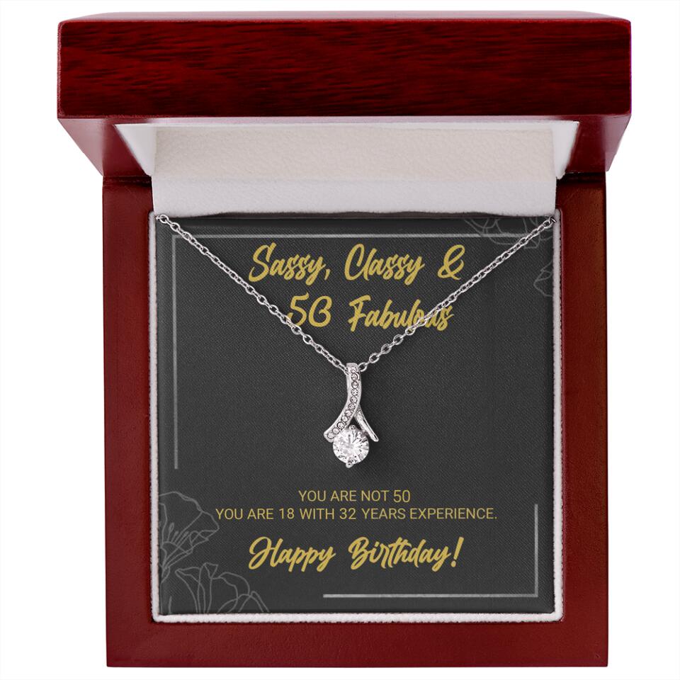 Sassy Classy 50 And Fabulous - Personalized Necklace Multiple Choice - Gift For Her On Birthdays