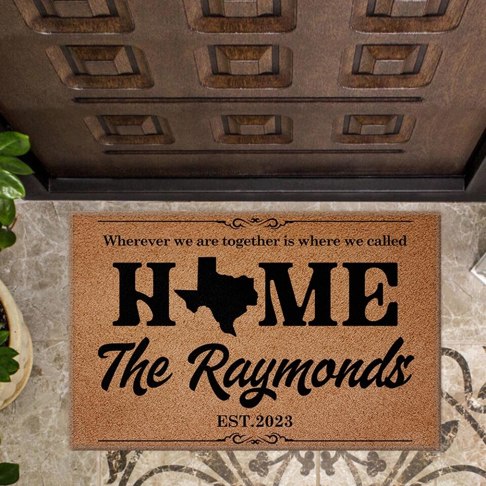 Wherever We Are Together Is Where We Called Home - Housewarming Gifts - Custom Doormat - Gift For Couples