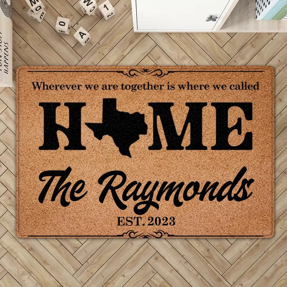 Wherever We Are Together Is Where We Called Home - Housewarming Gifts - Custom Doormat - Gift For Couples