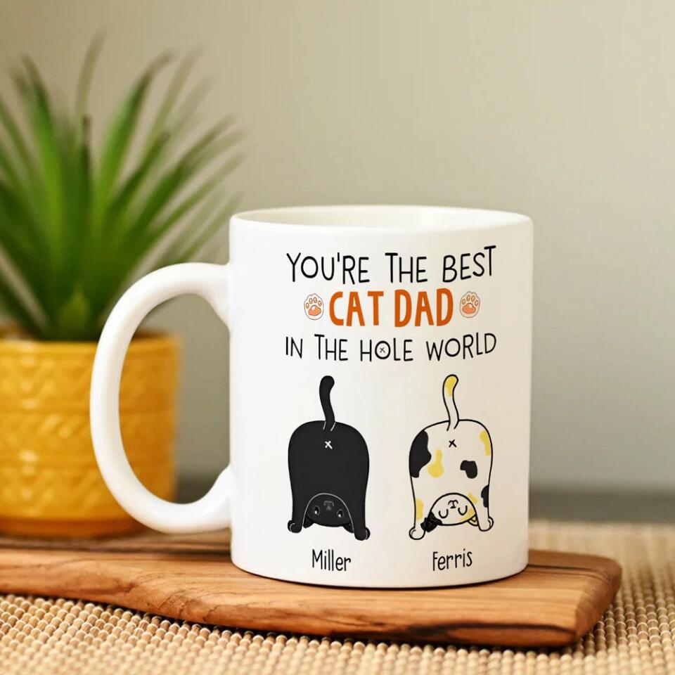 You're The Best Cat Mom/Dad in the Hole World - Personalized Mug - Birthday Gift for Cat Mom or Cat Dad