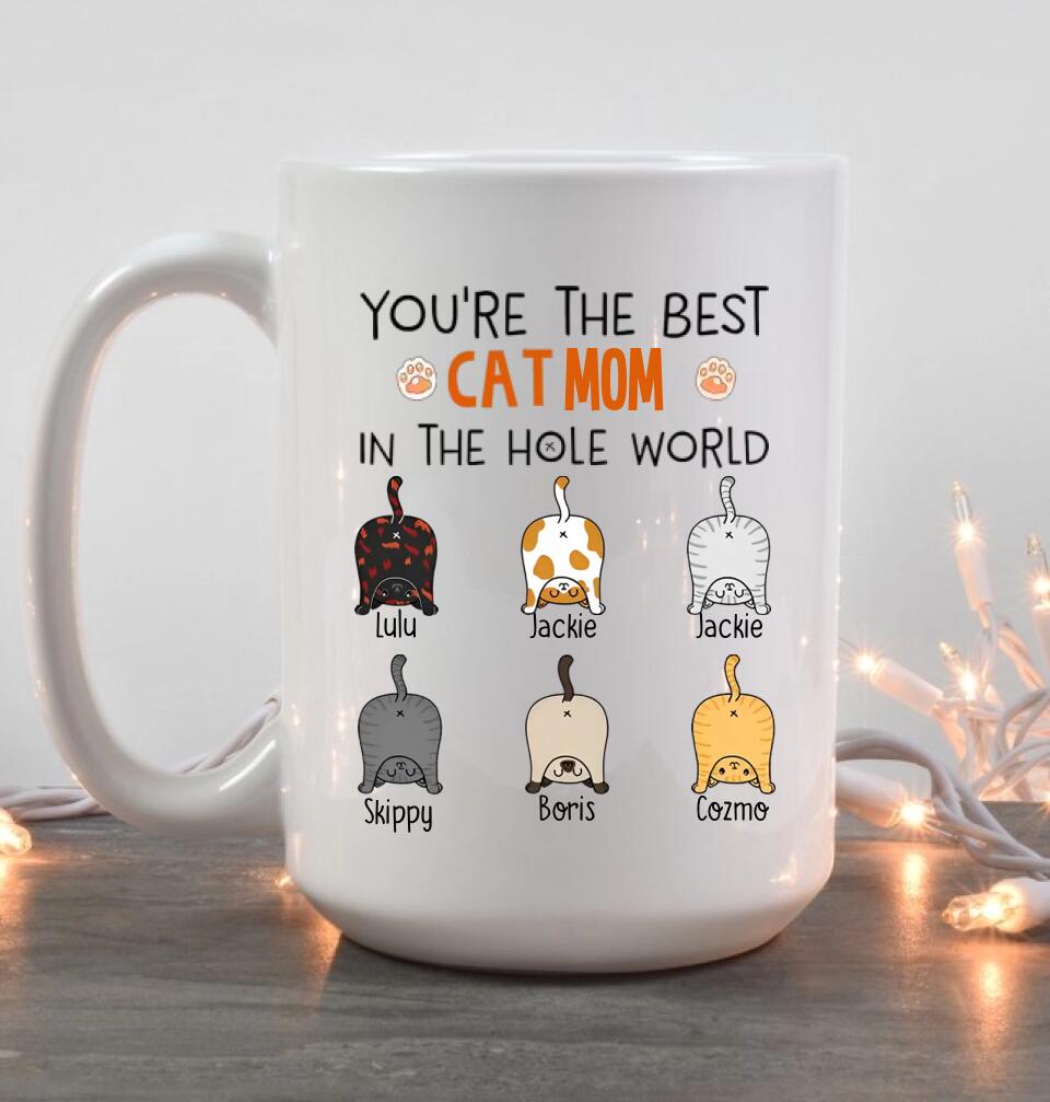 You're The Best Cat Mom/Dad in the Hole World - Personalized Mug - Birthday Gift for Cat Mom or Cat Dad