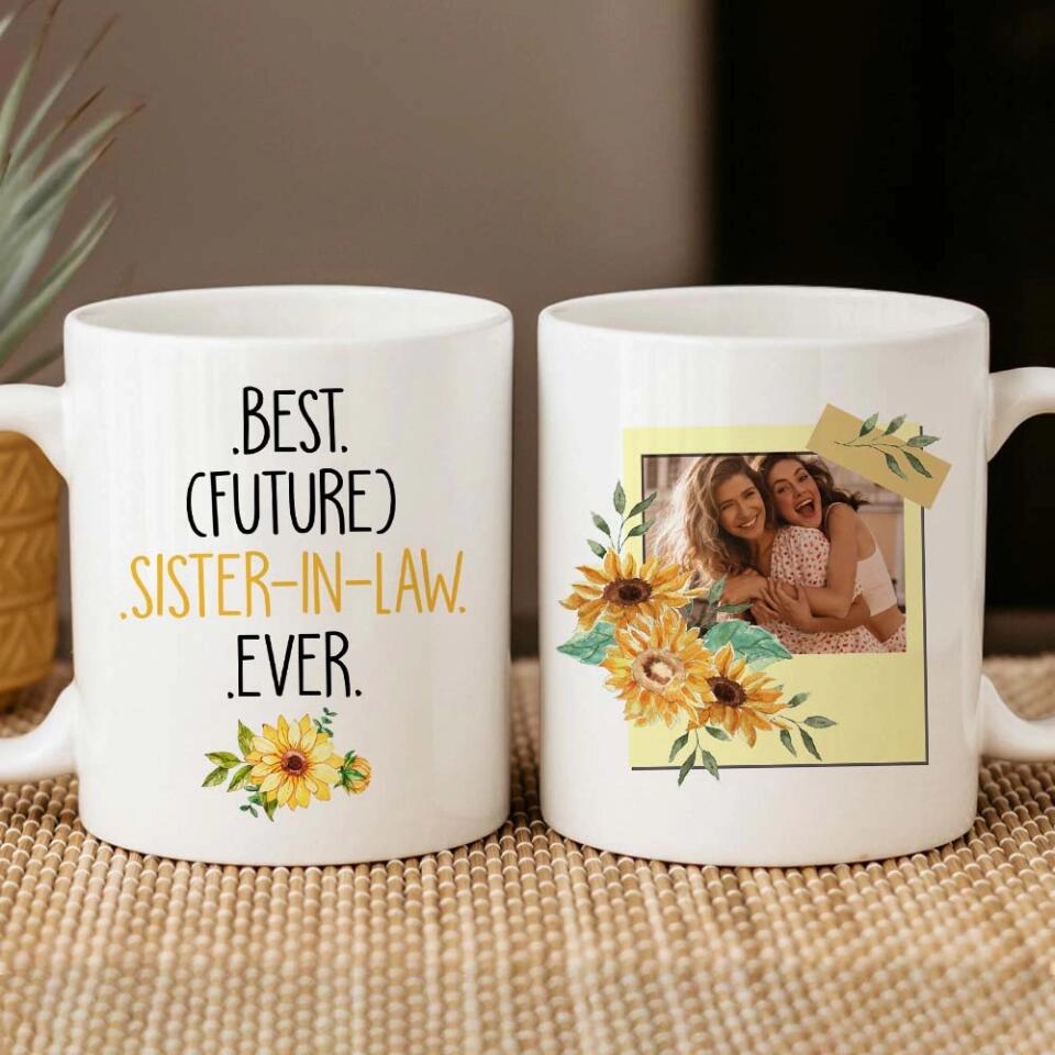 Sunflower Best Sister In Law Ever Custom Mug Wedding Gift For Her