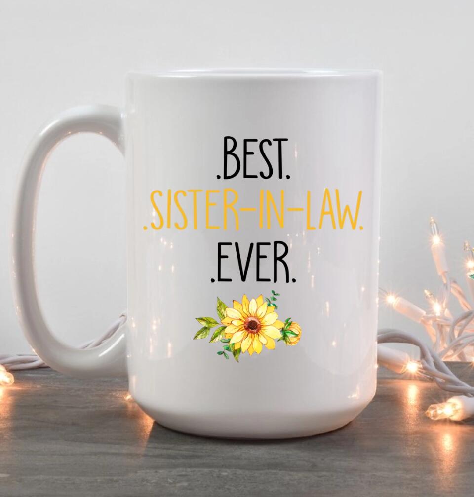 Sunflower Best Sister In Law Ever Custom Mug Wedding Gift For Her