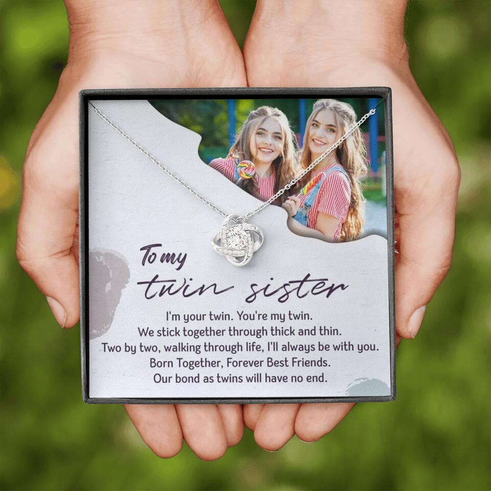 To My Twin Sister I&#39;m Your Twin Your&#39;re My Twin - Personalized Necklace