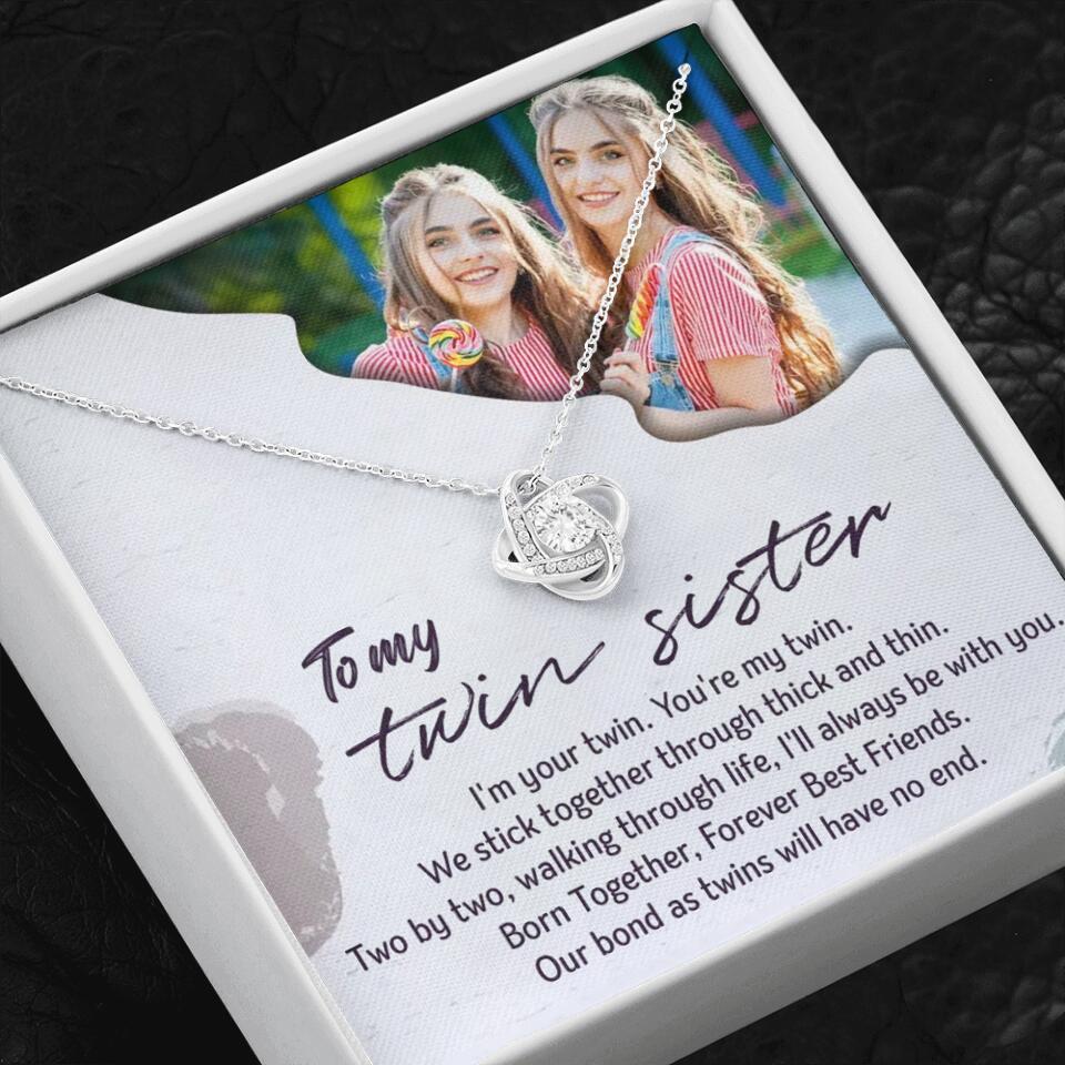 To My Twin Sister I'm Your Twin Your're My Twin - Personalized Necklace