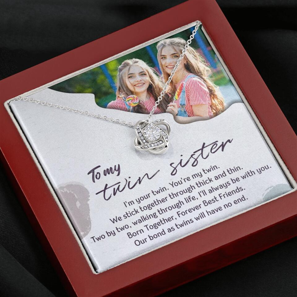 To My Twin Sister I'm Your Twin Your're My Twin - Personalized Necklace