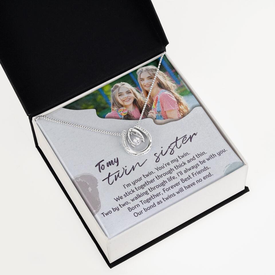 To My Twin Sister I'm Your Twin Your're My Twin - Personalized Necklace
