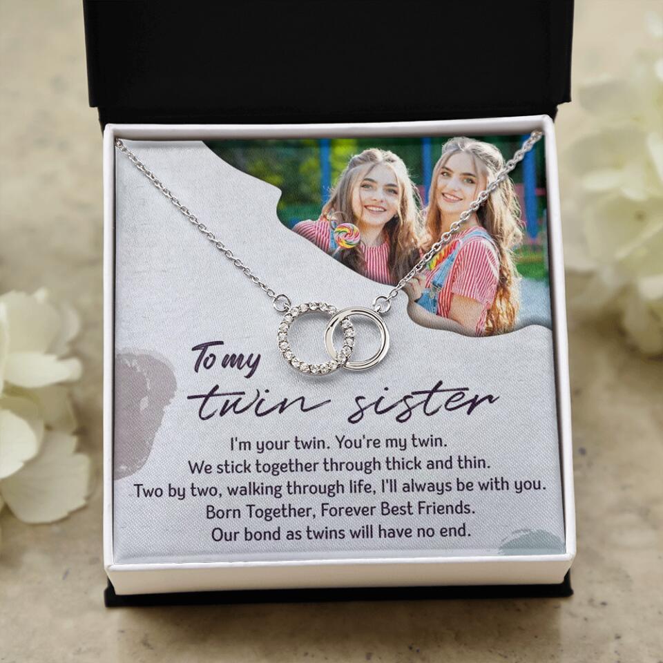To My Twin Sister I'm Your Twin Your're My Twin - Personalized Necklace