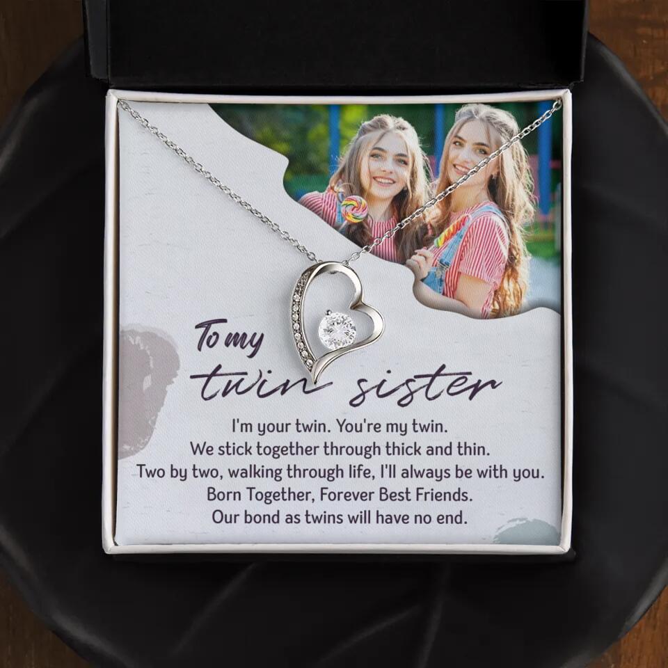 To My Twin Sister I'm Your Twin Your're My Twin - Personalized Necklace