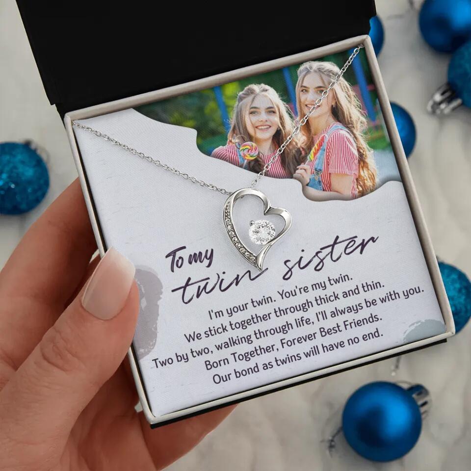 To My Twin Sister I'm Your Twin Your're My Twin - Personalized Necklace