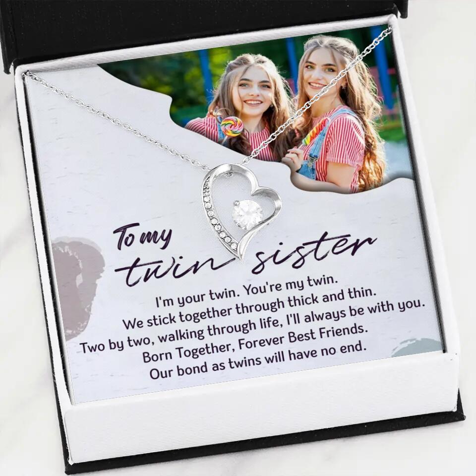 To My Twin Sister I'm Your Twin Your're My Twin - Personalized Necklace