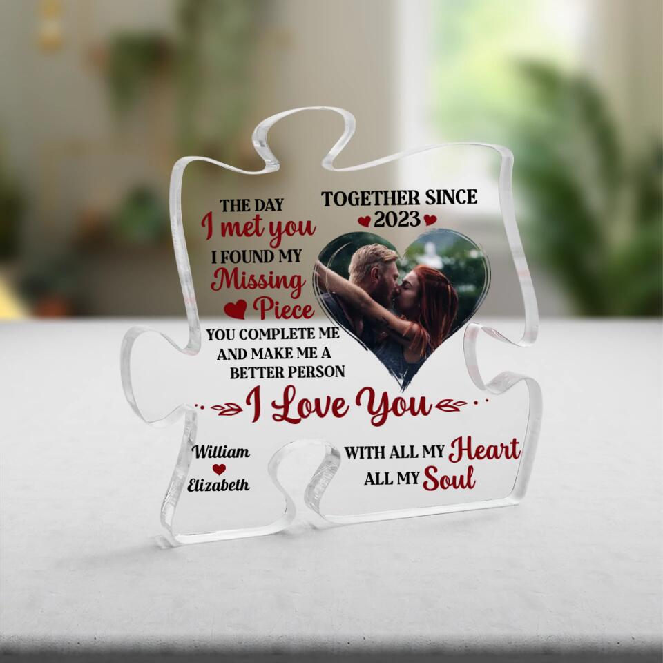 The Day I Met You I Found My Missing Piece Personalized Acrylic Plaque