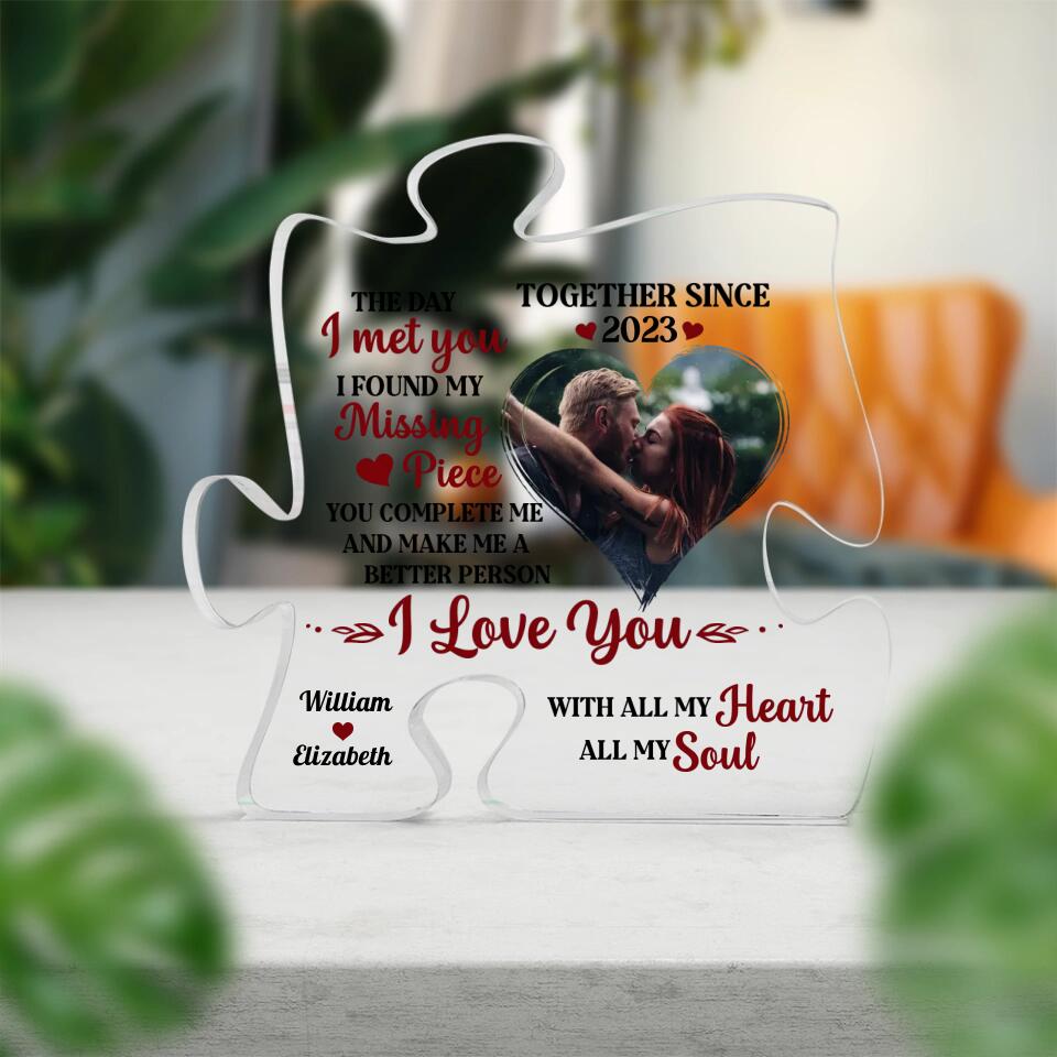 The Day I Met You I Found My Missing Piece Personalized Acrylic Plaque