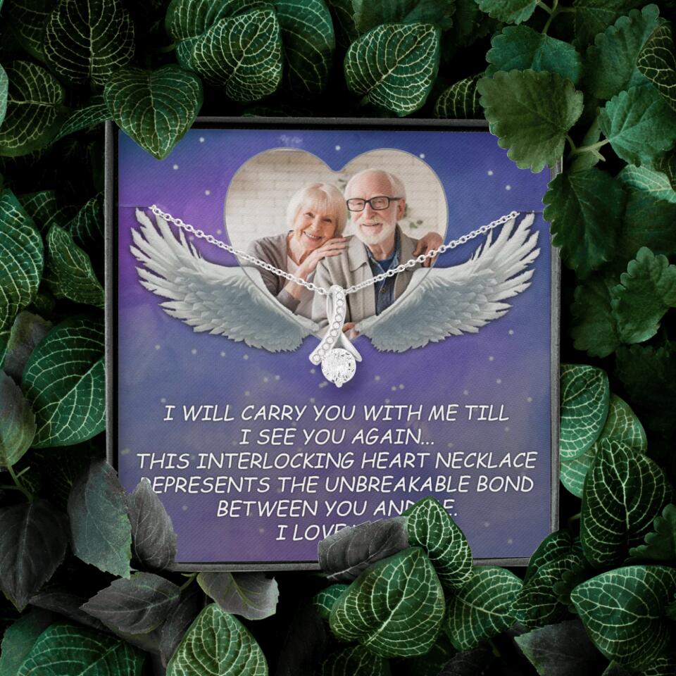 I Will Carry You Till I Can See You Again - Personalized Necklace - Memorial Gift for Beloved