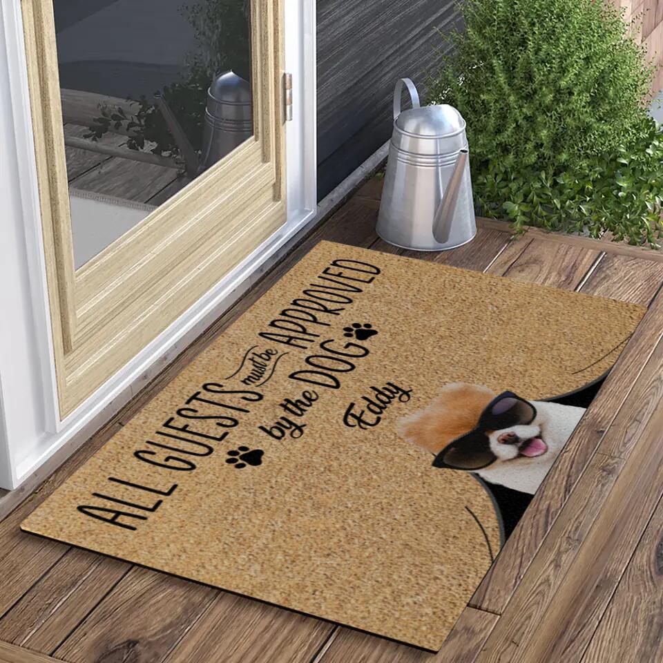 All Guests Must Be Approved By The Dog - Housewarming Gifts - Custom Doormat - Funny Gift For Dog Lovers