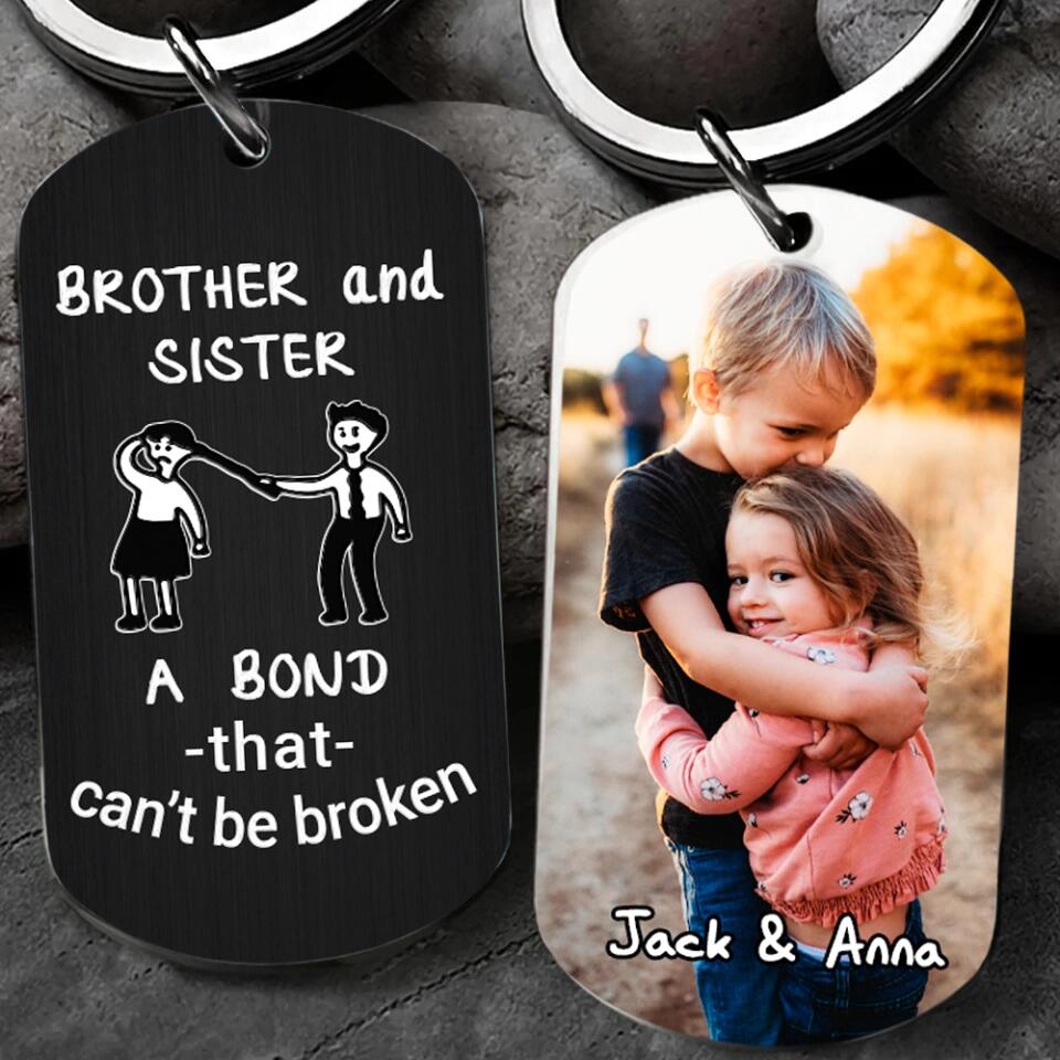 Brother And Sister A Bond That Can't Be Broken Personalized Keychain