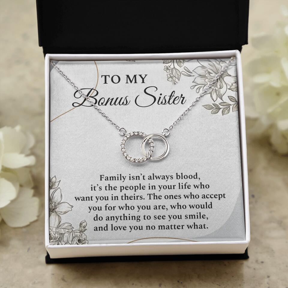To My Bonus Sister Family Isn&#39;t The Blood Personalized Necklace