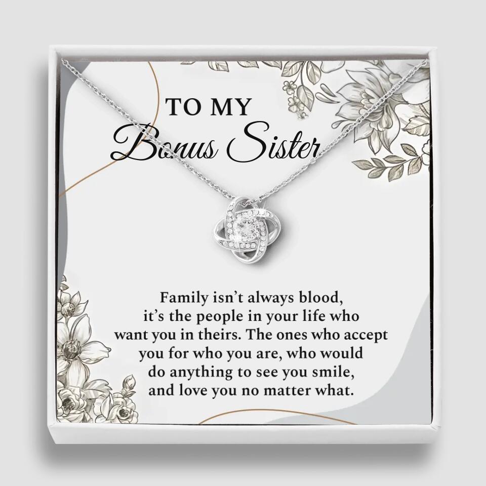 To My Bonus Sister Family Isn't The Blood Personalized Necklace