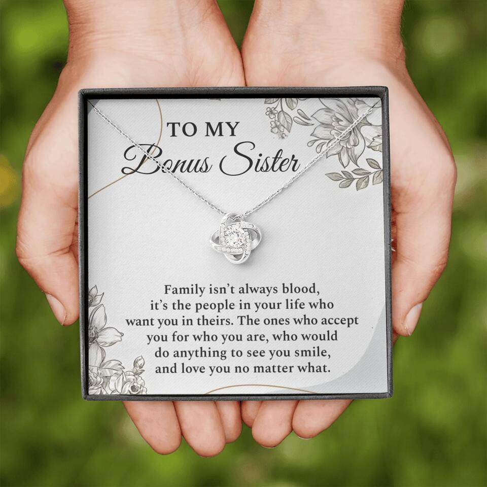 To My Bonus Sister Family Isn't The Blood Personalized Necklace