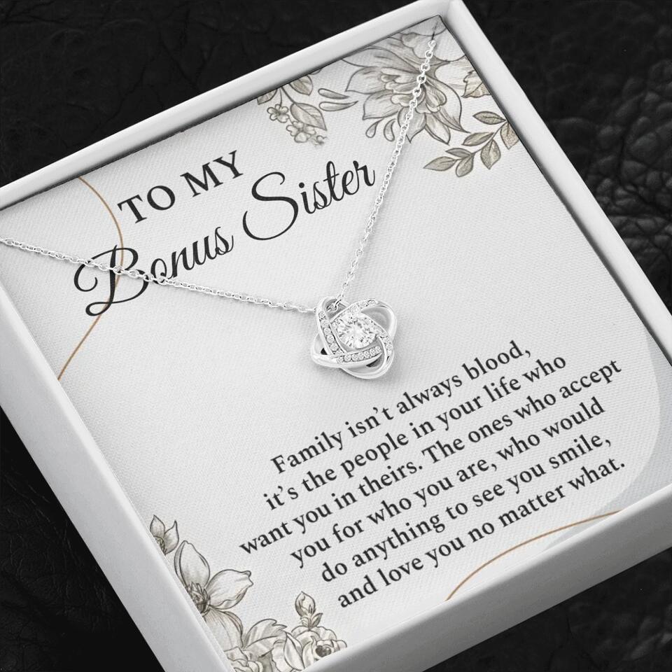 To My Bonus Sister Family Isn't The Blood Personalized Necklace