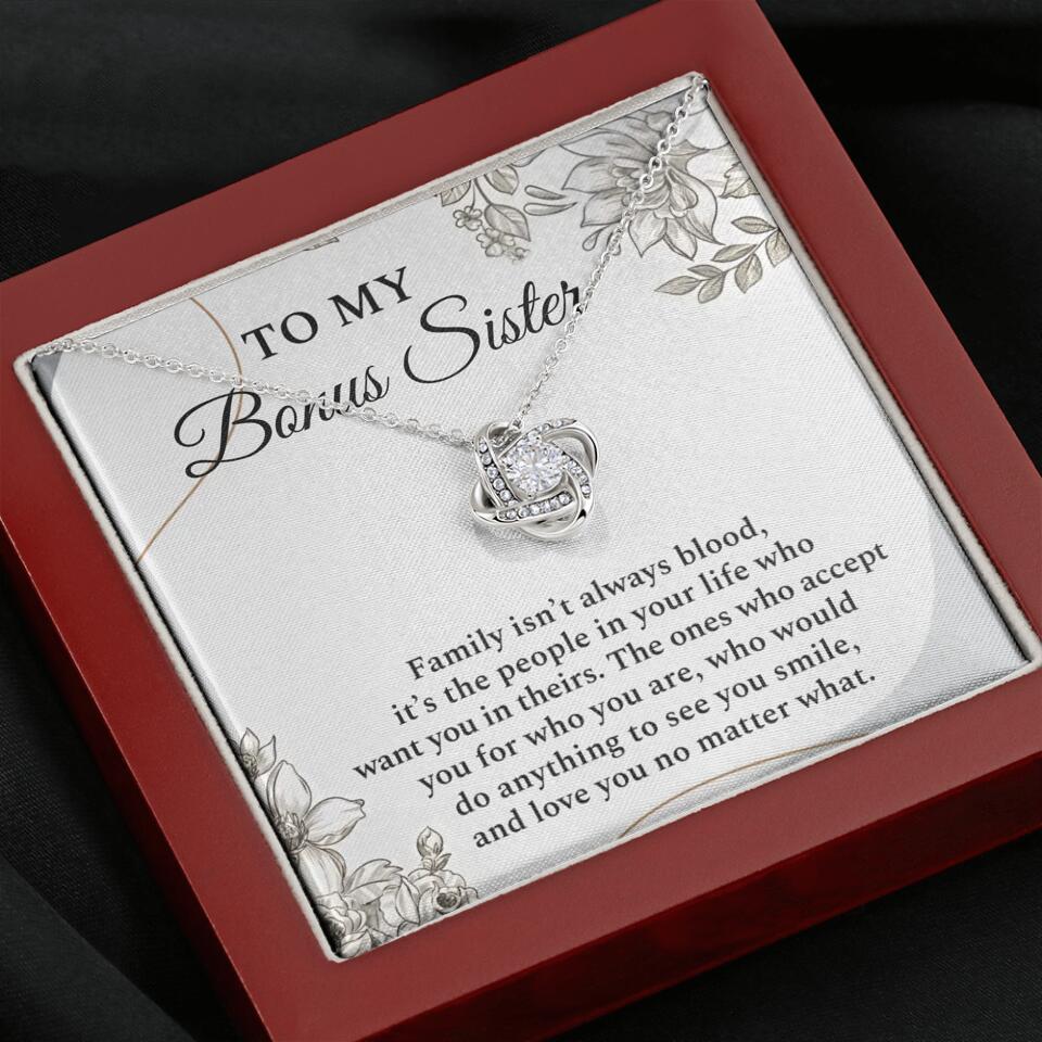 To My Bonus Sister Family Isn't The Blood Personalized Necklace