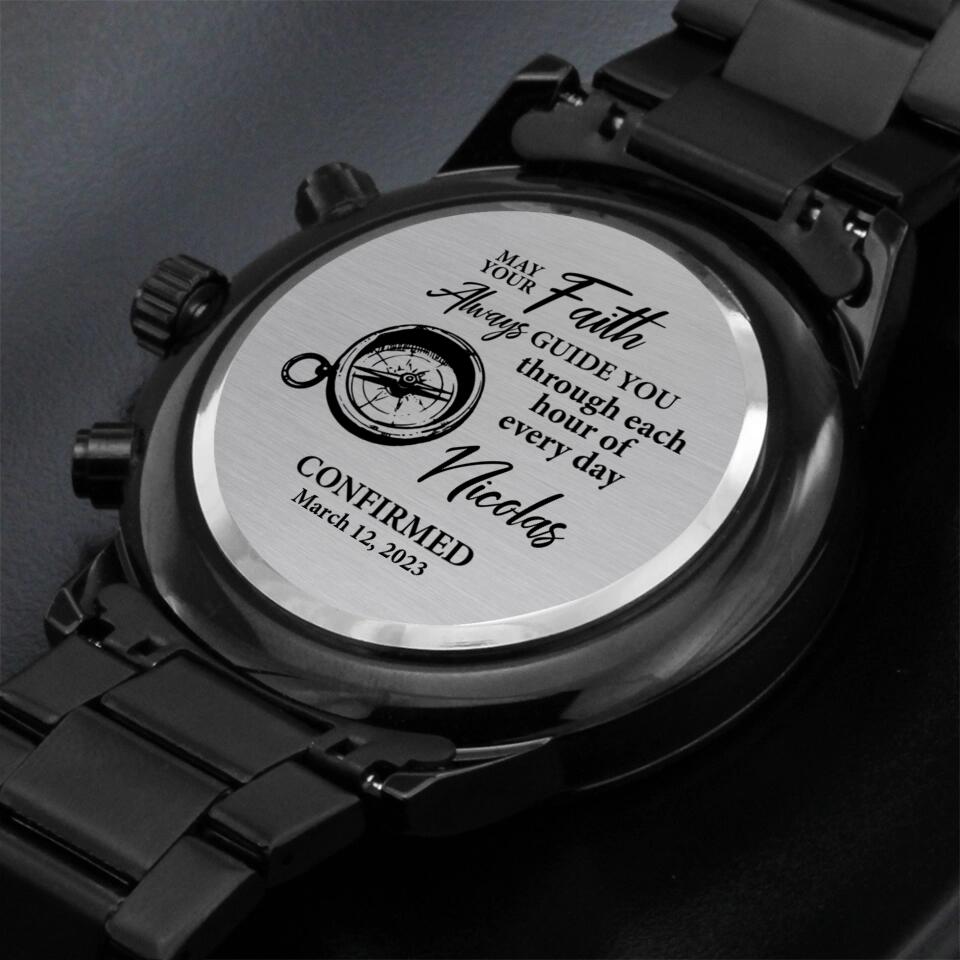 May Your Faith Always Guide You Through Each Hour Of Every Day - Personalized Watch - Confirmation Gift For Him