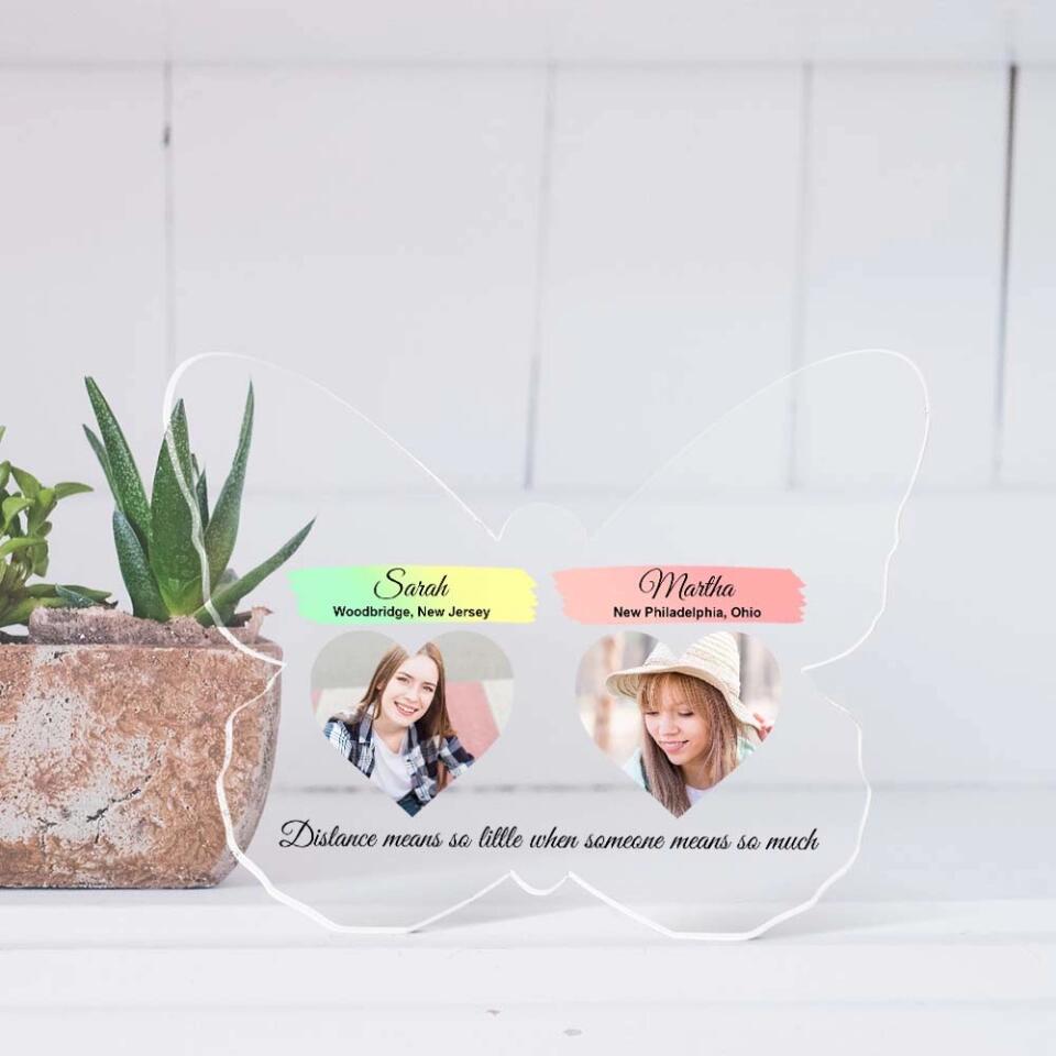 Distance Means So Little When Someone Means So Much Personalized Acrylic Plaque