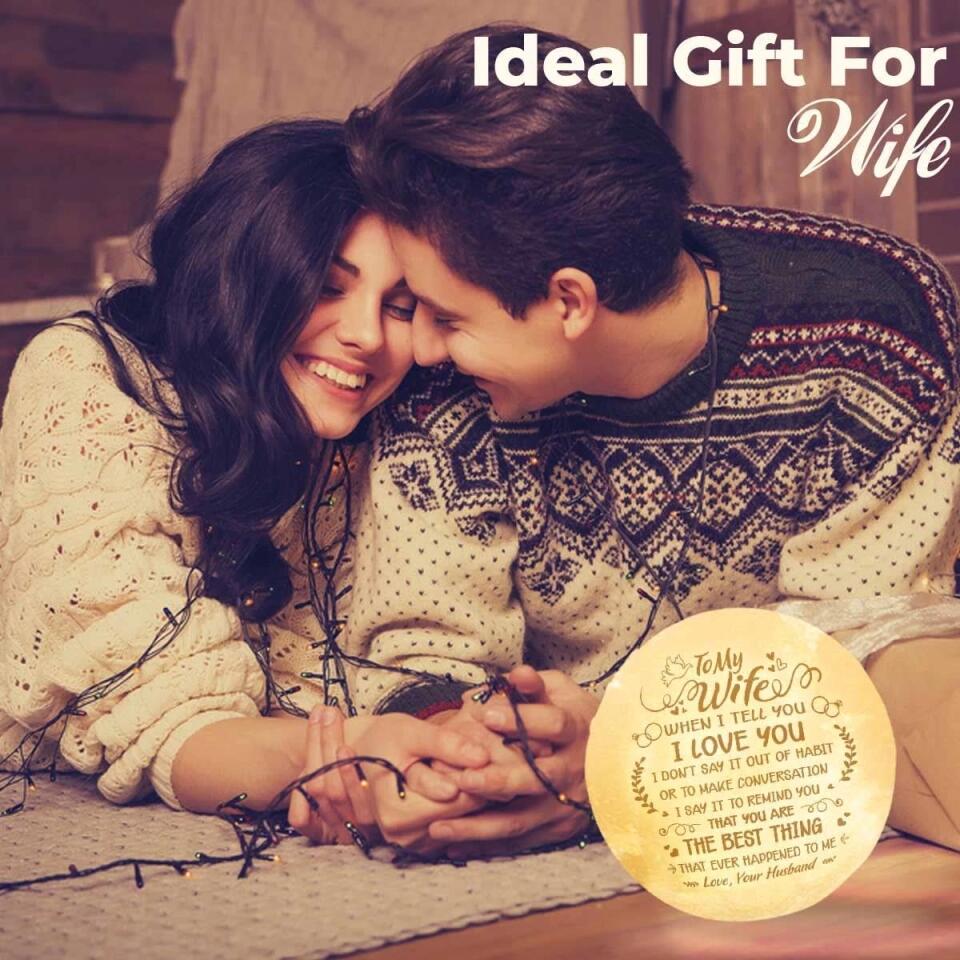 To My Wife, When I Tell You I Love You - Custom Photo Moon Lamp