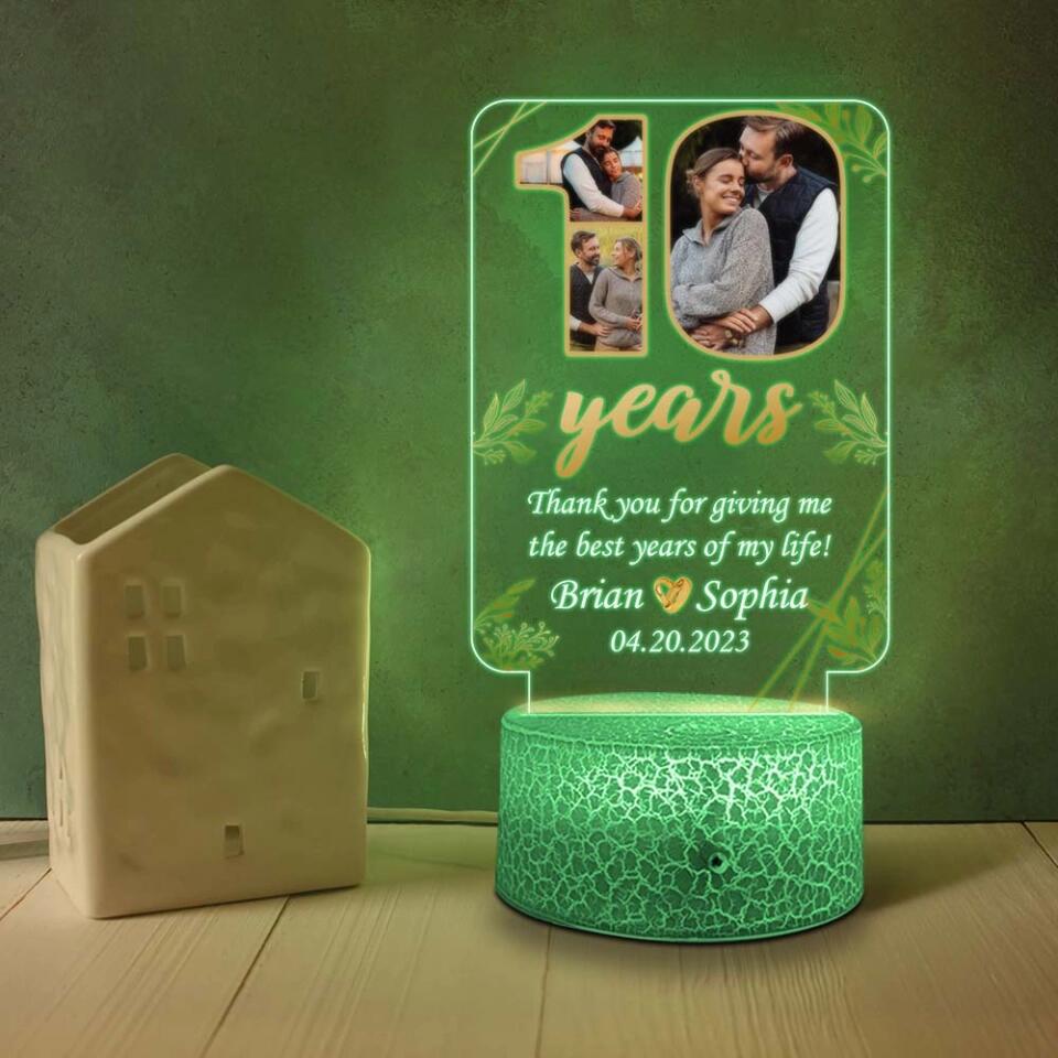 10 Years Thank You For Giving Me The Best Years Of My Life - Personalized 3D LED Light