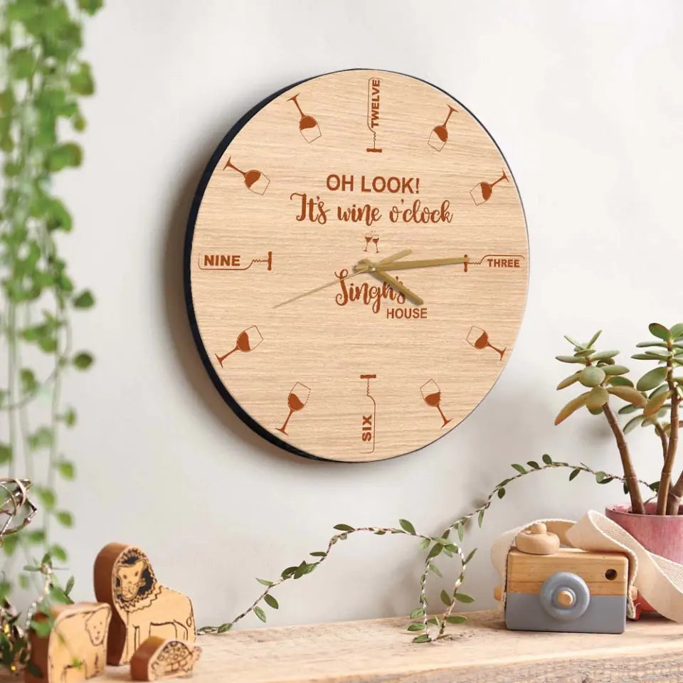 Oh Look It&#39;s Wine O&#39;Clock - Personalized  Wall Clock - Gift For Wine Lovers