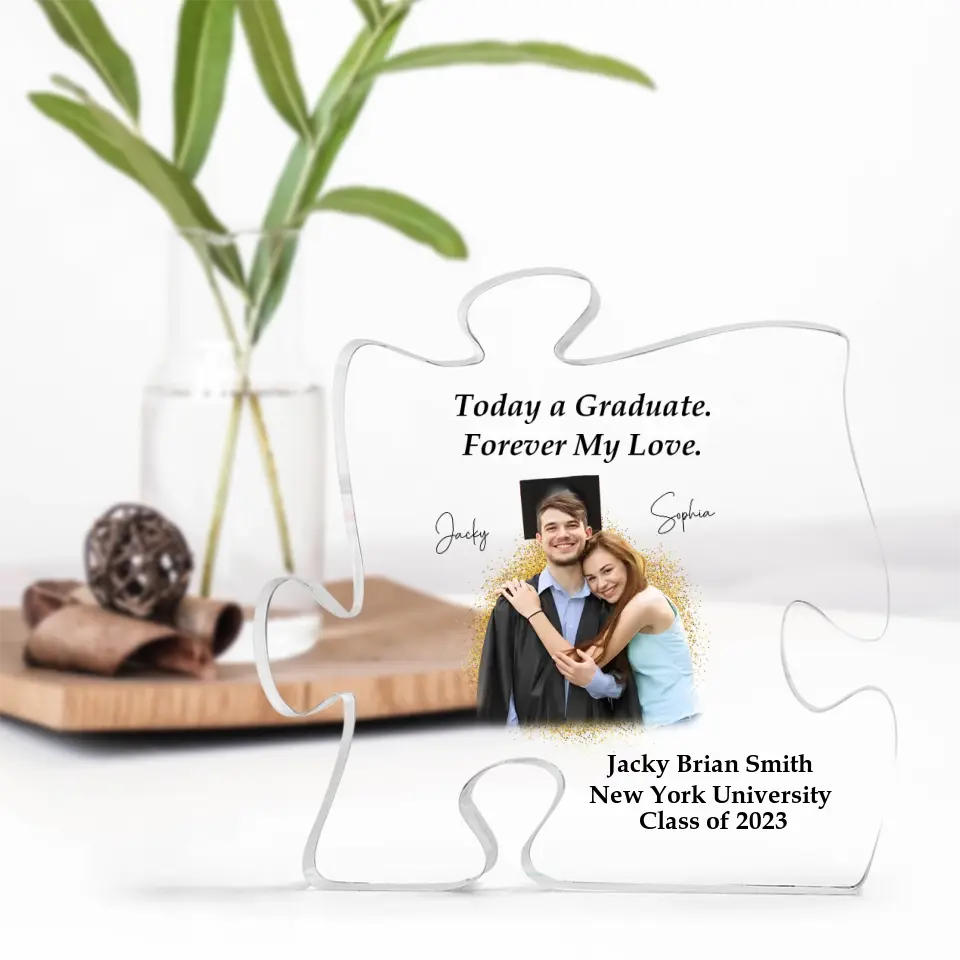 Today a Graduate Forever My Love Personalized Puzzle Acrylic Plaque