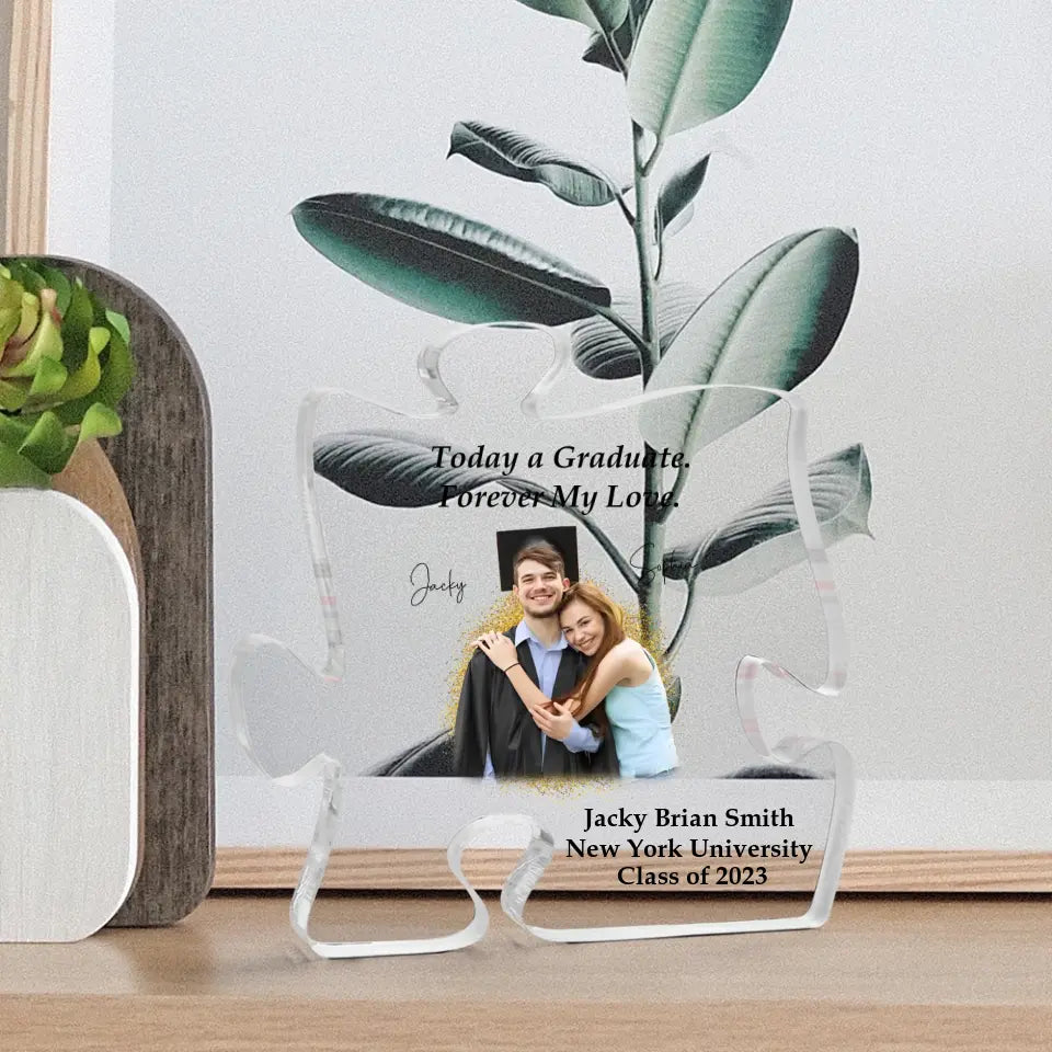 Today a Graduate Forever My Love Personalized Puzzle Acrylic Plaque