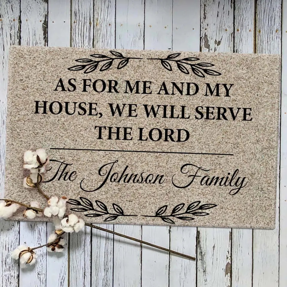 As For Me and My House We Will Serve The Lord - Personalized Doormat