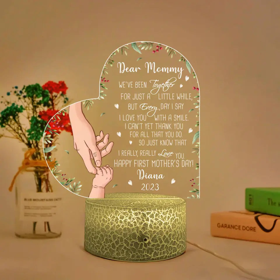 Dear Mommy We&#39;ve Been Together For Just A Little While Happy First Mother&#39;s Day - Personalized Led Light - Best Gift For Mom/Mother For Her On Mother&#39;s Day - 304IHPNPLL304