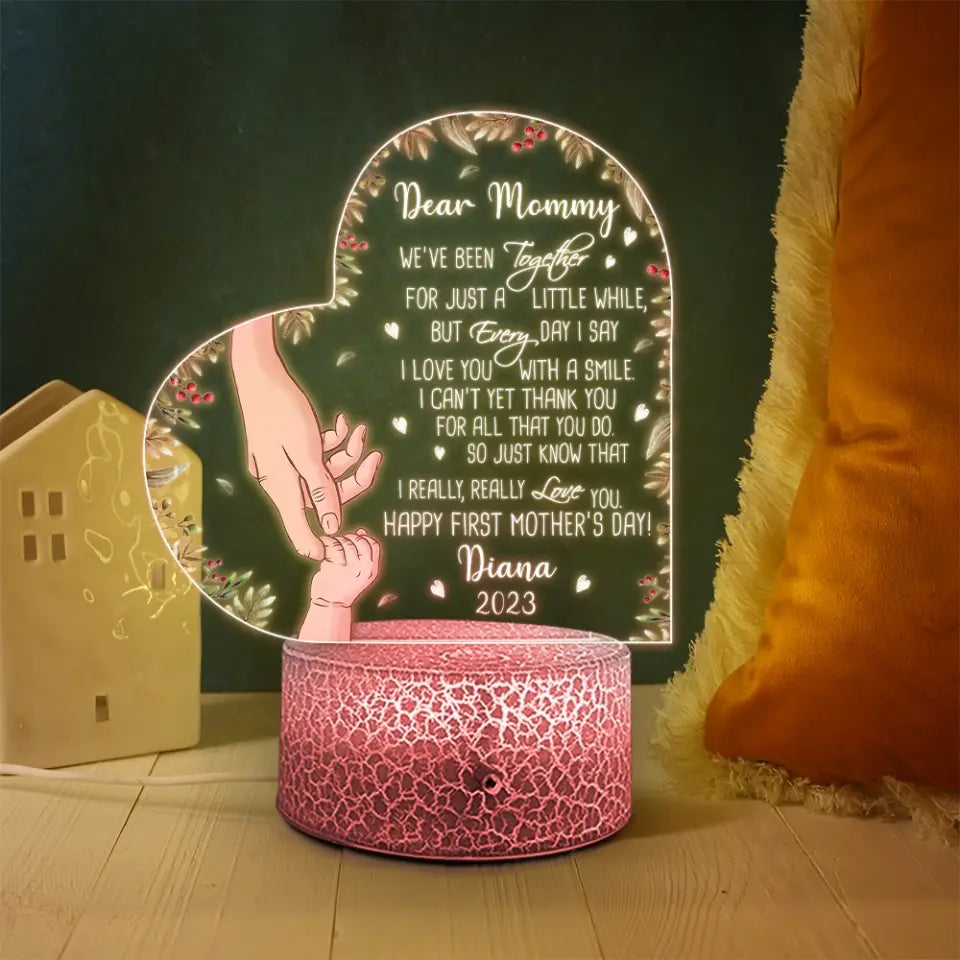 Dear Mommy We've Been Together For Just A Little While Happy First Mother's Day - Personalized Led Light - Best Gift For Mom/Mother For Her On Mother's Day - 304IHPNPLL304