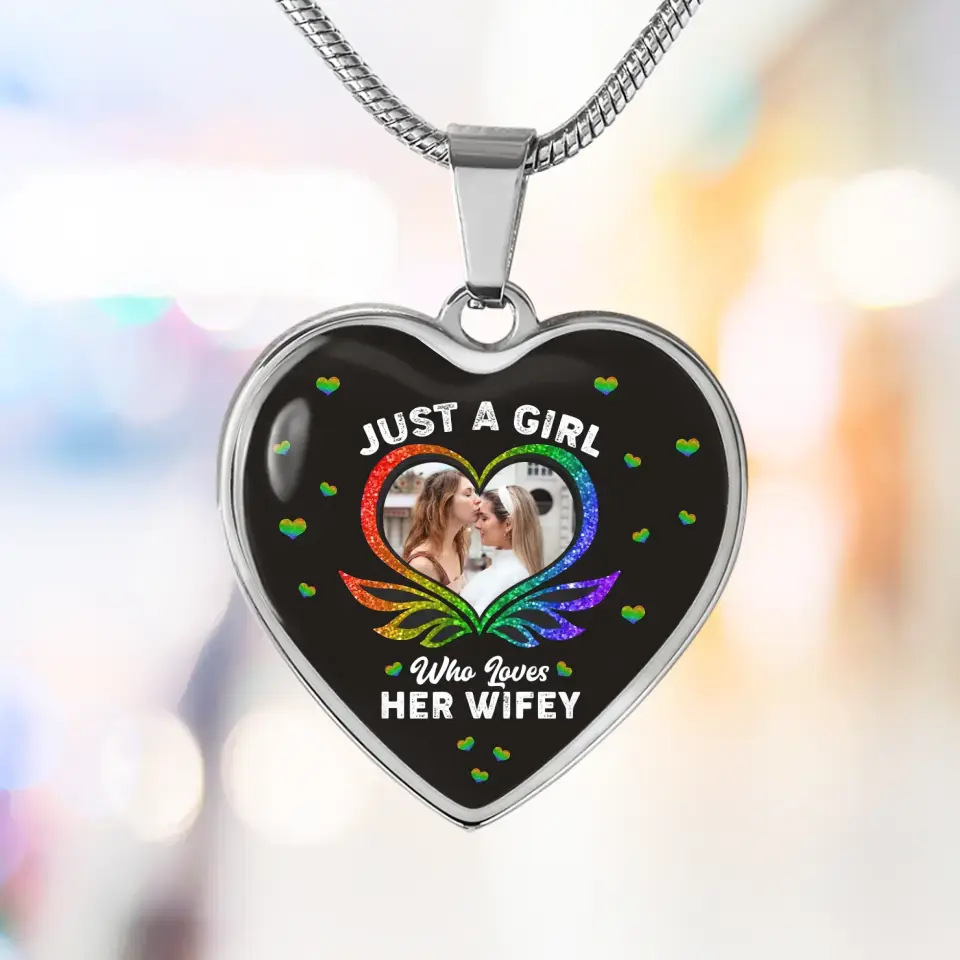 Just A Girl Who Loves Her Wifey - Upload Photo Heart Keychain/Necklace - Best Gift For LGBT Couples For Him/Her For Lesbian/Gay Couples On Anniversary - 304IHPTLJE458