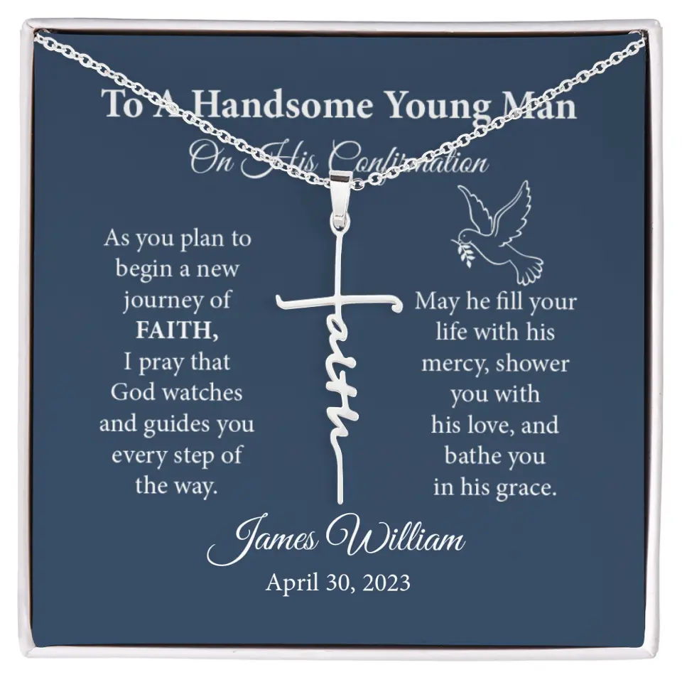 To A Handsome Young Man On His Confirmation - Personalized Faith Cross Necklace - Men&#39;s Jewelry - Best Gift For Men For Son For Husband For Him - Confirmation Gift - 304IHPTLJE457
