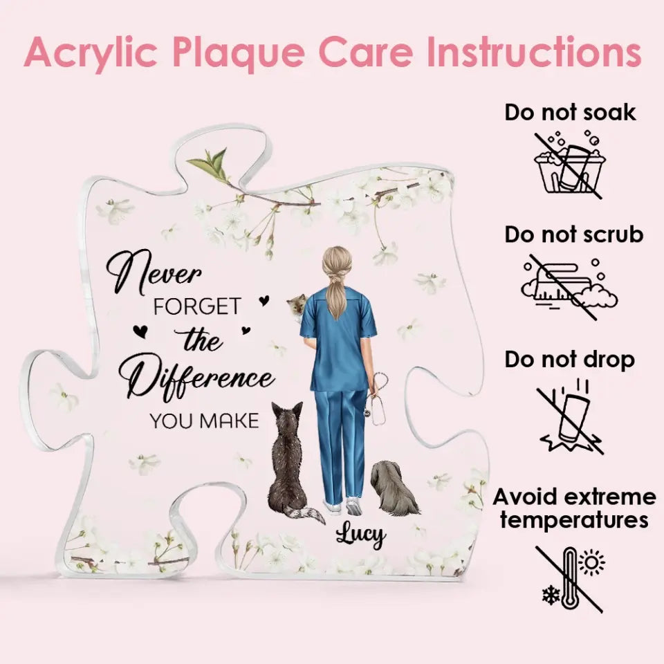 Never Forget The Difference You Make - Puzzle Acrylic Plaque - Gift for Veterinarian