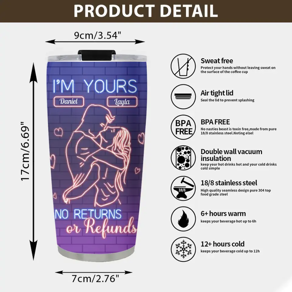 I'm Yours No Refunds Or Return, Personalized 20oz Tumbler, Sexy Gift For Couples