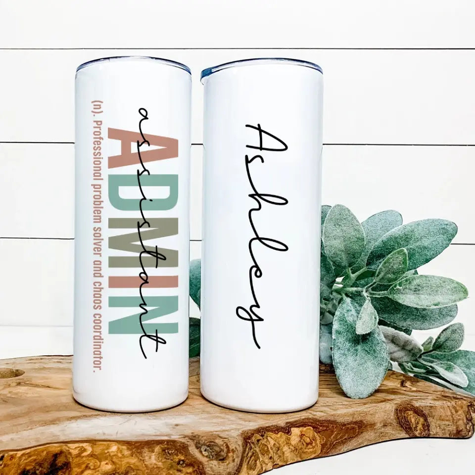 Admin Assistant Meaning Custom Tumbler Gift For Coworker