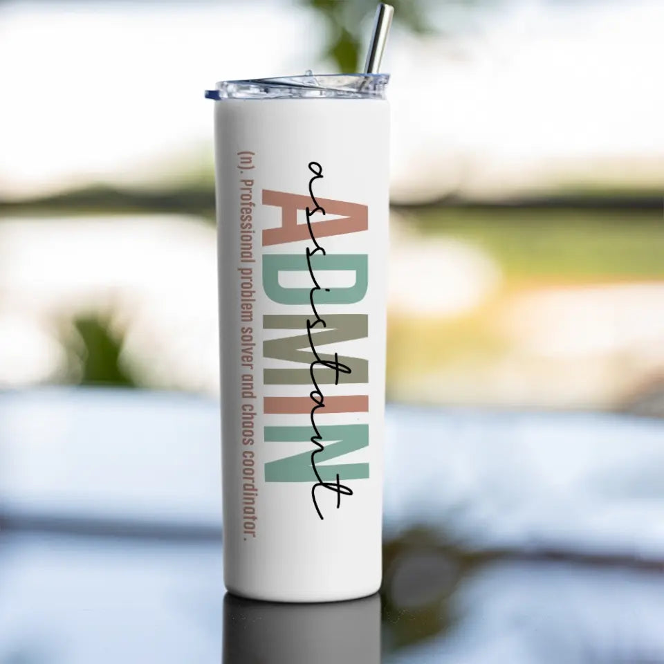 Admin Assistant Meaning Custom Tumbler Gift For Coworker