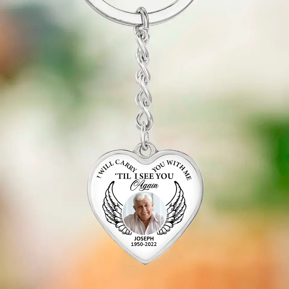 I Will Carry You With Me Till I See You Again Personalized Heart Keychain Necklace